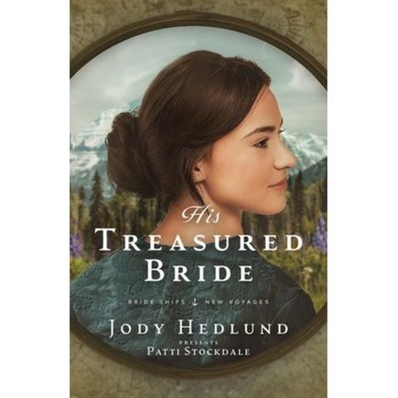His Treasured Bride: A Bride Ships Novel -- Jody Hedlund - Picture 1 of 1